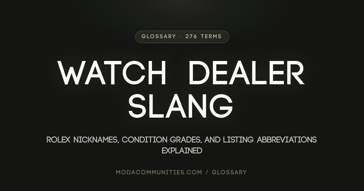 Watch Dealer Slang Glossary: 269 Terms Defined | Moda Clubs